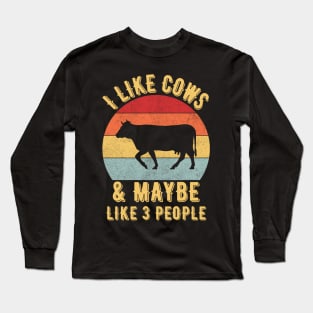 I like cows and maybe like 3 people Long Sleeve T-Shirt
